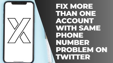 How to Fix More Than One Account With Same Phone Number Problem On Twitter?