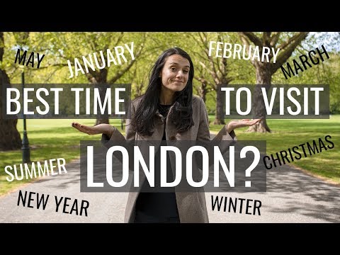 فيديو: أفضل وقت لزيارة لندن