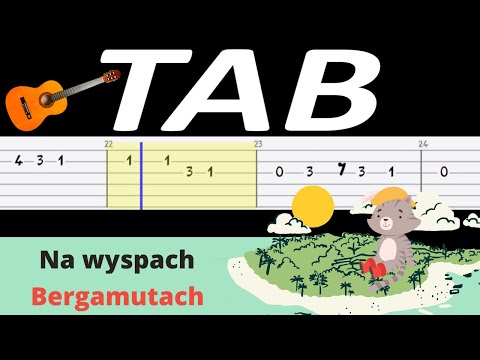 🎸 Na wyspach Bergamutach - melodia TAB (gitara) 🎵 TABY I NUTY W OPISIE 🎼