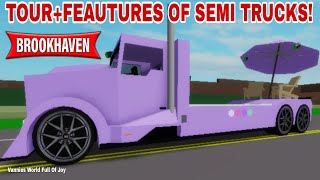Details *TOUR AND FEAUTURES OF ALL NEW SEMI TRUCKS* IN BROOKHAVEN 🏡RP   🤩🔥 || ROBLOX BROOKHAVEN 🏡RP Update