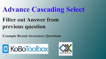 Advance Cascading Select (Reverse filter for brand awareness) KoboToolBox and ODK XLX From