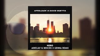 Afrojack & David Guetta - Hero (Adeejay & Bencek X Genna Remix)