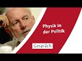 Forscher fragen: Physik in der Politik mit Ernst Ulrich von Weizsäcker