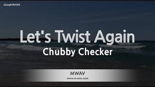 Chubby Checker-Let's Twist Again (Karaoke Version) Resimi