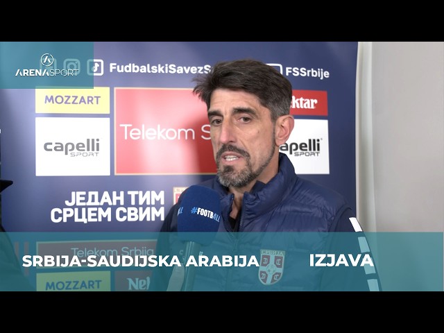 PAUNOVIĆ: Samopouzdani, ljuti i gladni - takvi moramo biti | Srbija - Saudijska Arabija