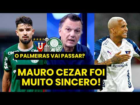 "Gente, o PALMEIRAS HOJE CONTRA A LDU TALVEZ VIVA uma..." MAURO CEZAR FOI DIRETO!