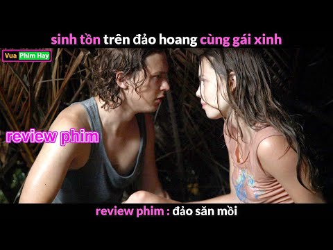 Sinh tồn Trên Đảo hoang cùng Em Xinh Tươi – Review phim Đảo săn mồi 2023 mới nhất