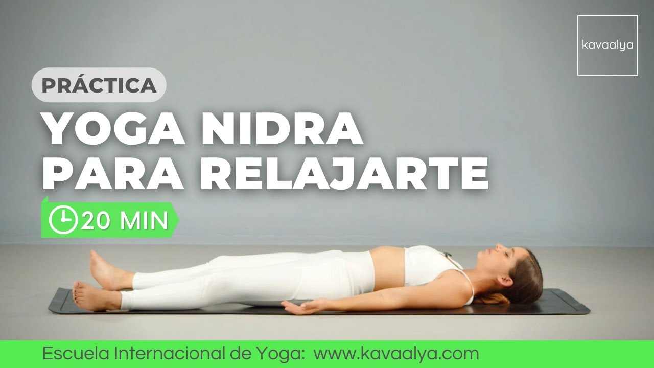 Práctica de YOGA NIDRA para calmar la mente | Kavaalya - YouTube