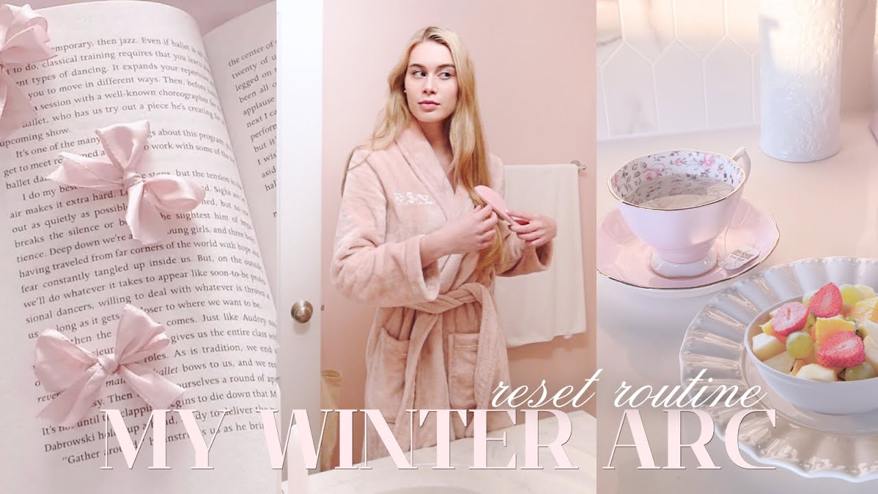 It's Time For a Winter Arc | everything I'm doing to change my life in ...