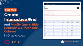 Oracle Apex 9: Create Interactive Grid - Modify Query, Hide Columns & Create Link Column