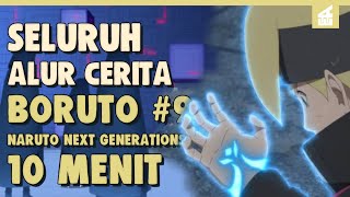 The Emergence of the Kara Organization !! THE ENTIRE BORUTO STORYLINE PART 9 IN JUST 10 MINUTES