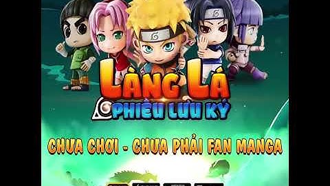 [Làng Lá Phiêu Lưu Ký] Giới thiệu hoạt động PK 1080