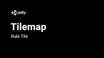 Tilemap: Rule Tile