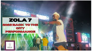 ZOLA 7 - 2023 back to the city performance ( Zola 7 comeback, History was Made)