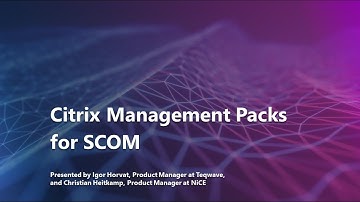 Citrix VAD and ADC Monitoring on Microsoft SCOM