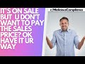 Don&#39;t Want To Pay The Sales Price? Fine By Me | Malicious Compliance Reddit Stories
