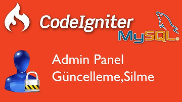 Php CodeIgniter Admin Guncelleme Silme