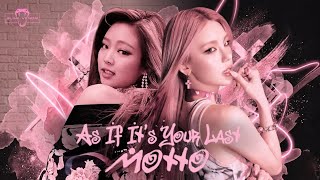 MOTTO x AS IF IT'S YOUR LAST - ITZY & BLACKPINK (MASHUP) by B-VNØM 