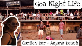 Goa Nightlife, Must Visit Curlies Bar at Anjuna Beach. by Simply Inder 11,598 views 2 years ago 8 minutes, 17 seconds