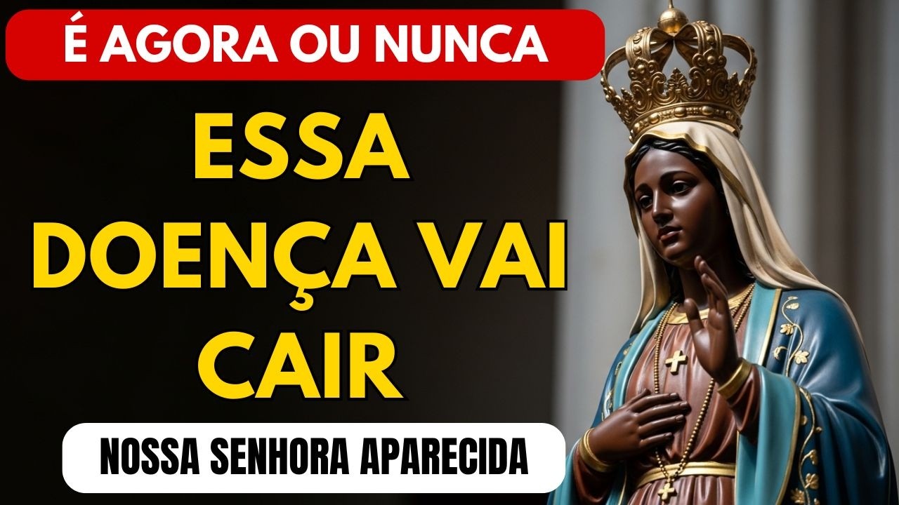Cura Urgente: Nossa Senhora vai ACABAR com sua DOR!