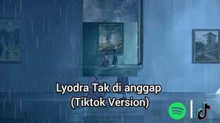 Lyodra Tak Di Anggap tiktok Version