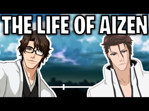 The Life Of Sōsuke Aizen (Bleach)