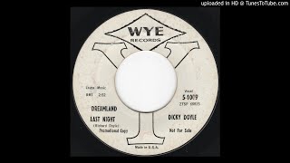 Video thumbnail of "Dreamland Last Night - Dicky Doyle"