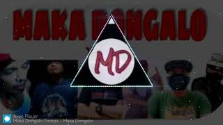 Maka Dongalo - Maka Dongalo Troops