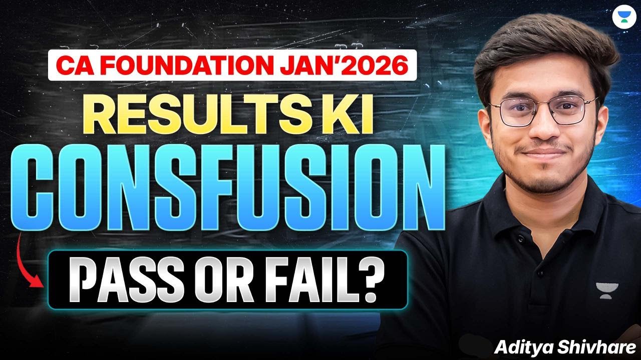 CA Foundation Jan 26 Result Confusion! CA Foundation JAN 26 Grace marks ICAI 