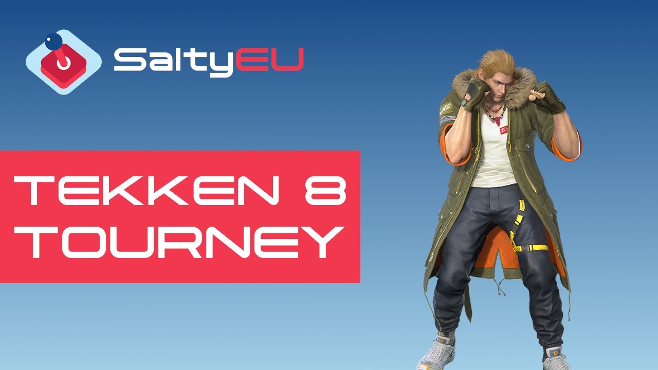 SaltyEU Tekken 8 Tournament #54 (Asuka Jack-8 Kuma Lars Lee Panda Raven Reina Steve Yoshimitsu)