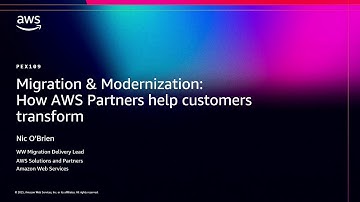 AWS re:Invent 2025 - Migration & Modernization: How AWS Partners help customers transform (PEX109)