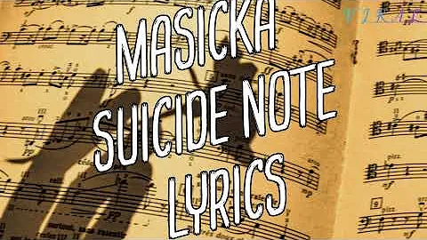 Masicka - Suicide Note (Lyrics)
