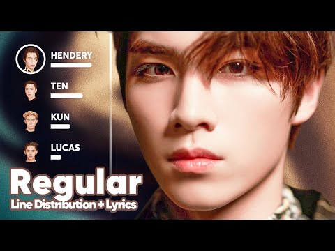 WayV - Regular (Line Distribution + Lyrics Karaoke) PATREON REQUESTED