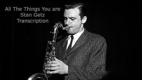 All The Things You Are-Stan Getz
