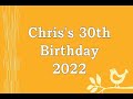 Chris&#39;s Birthday 2022