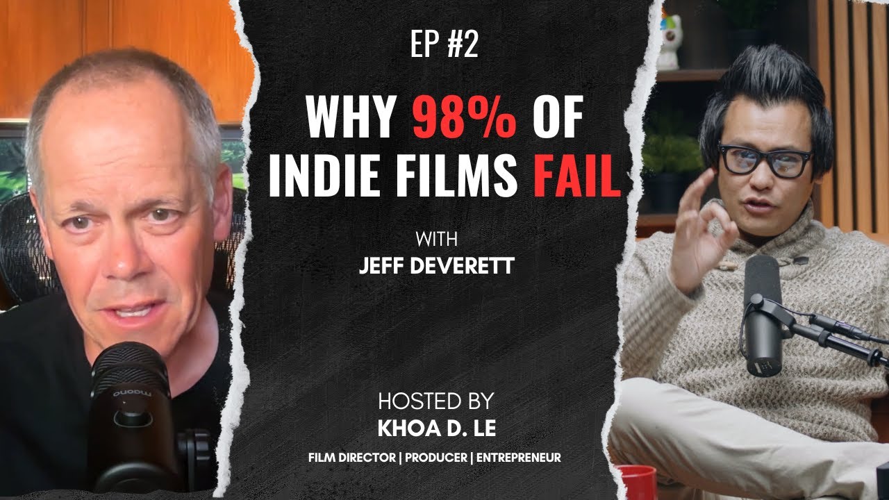 Learn Why 98% of Indie Films Fail with Jeff Deverett - YouTube
