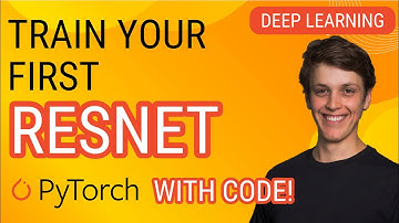 Creating DEEP CNNs with ResNets: Pytorch Deep Learning Tutorial