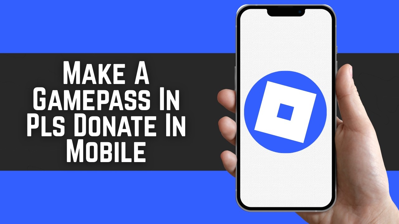 How To Make A Gamepass In Pls Donate In Roblox Mobile In 2026 YouTube 