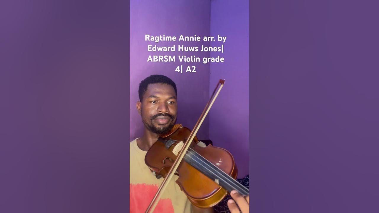 Ragtime Annie arr. by Edward Huws Jones| ABRSM Violin grade 4| A2