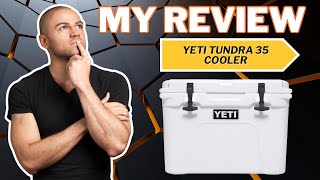 REVIEW: YETI Tundra 35 Cooler