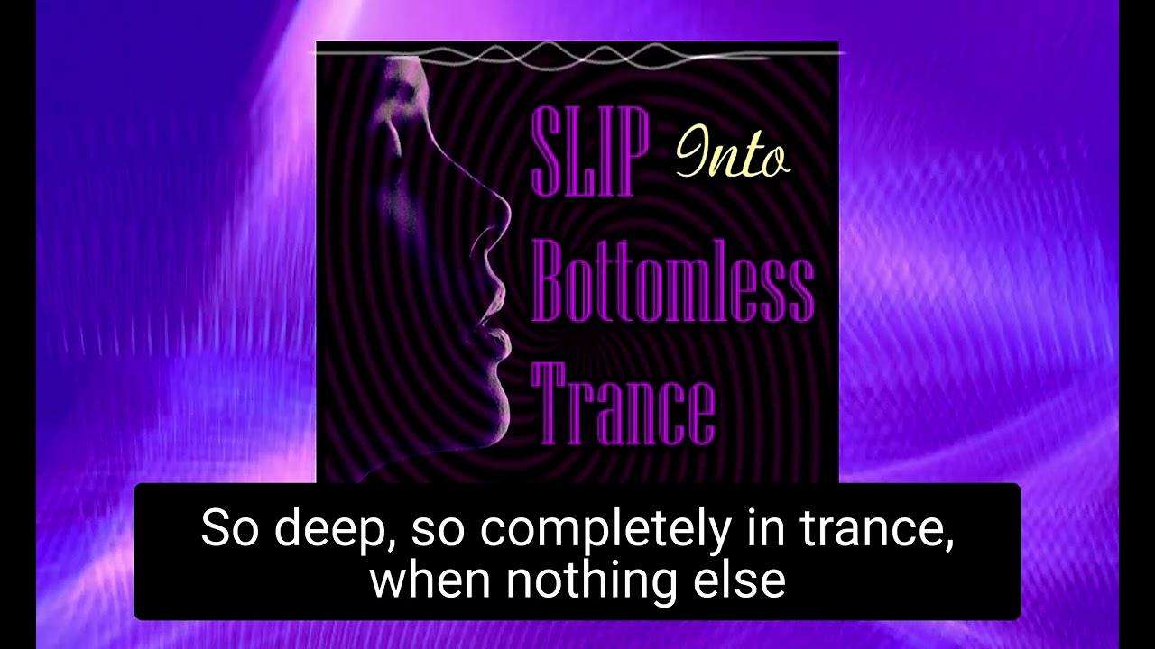 Slip Into Bottomless Trance, Mistress Amethyst