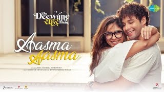 Aasma Aasma| Do Deewane shair Mein| Full song| Jubin Nautiyal| Siddhant Chaturvedi, Mrinal Thakur| 