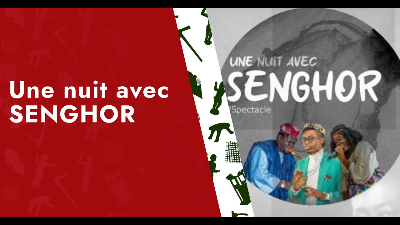 Une nuit avec SENGHOR - YouTube