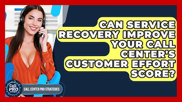 Can Service Recovery Improve Your Call Center