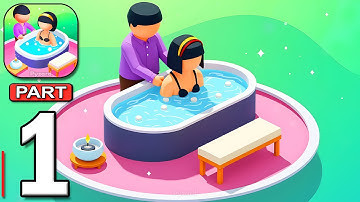 Spa Empire - Gameplay Walkthrough Part 1 - Create Perfect Spa Empire (Android, iOS)
