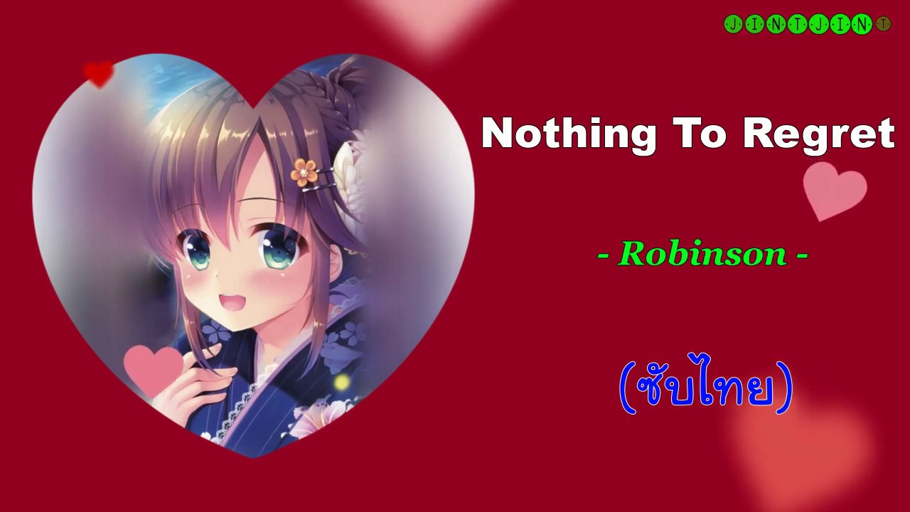 robinson-nothing-to-regret-lyrics-youtube