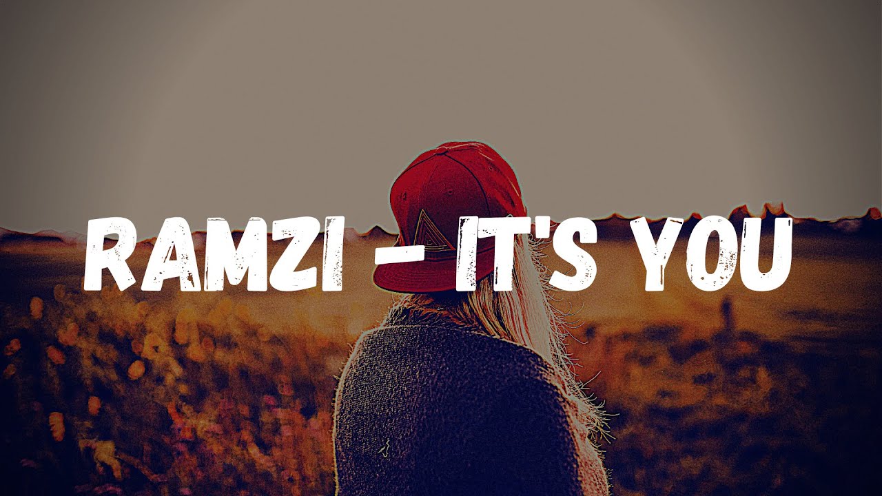 在 YouTube 上觀看「It's You - Ramzi (Lyrics)」 在 YouTube 上觀看「It's You - Ramzi (Lyrics)」