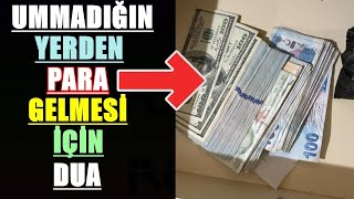 Ummadığın Yerden Para Gelmesi Için Dua