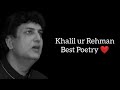 Khalil ur Rehman Qamar Best Poetry #1
