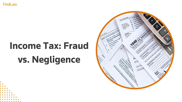 Tax Fraud vs. Negligence | FindLaw.com